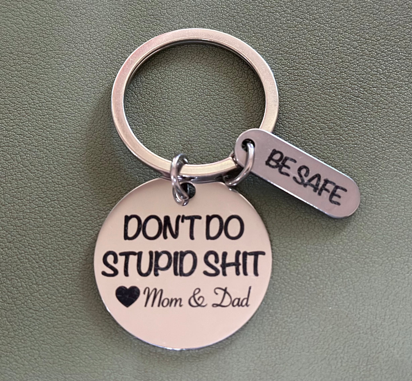 Don’t Do Stupid Sh*t Keychain